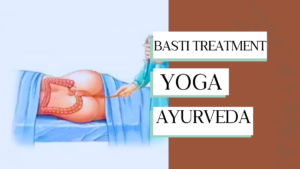 Basti Treatment in Ayurveda
