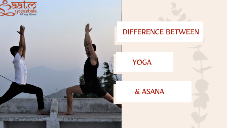 Difference Between Yoga and Asana