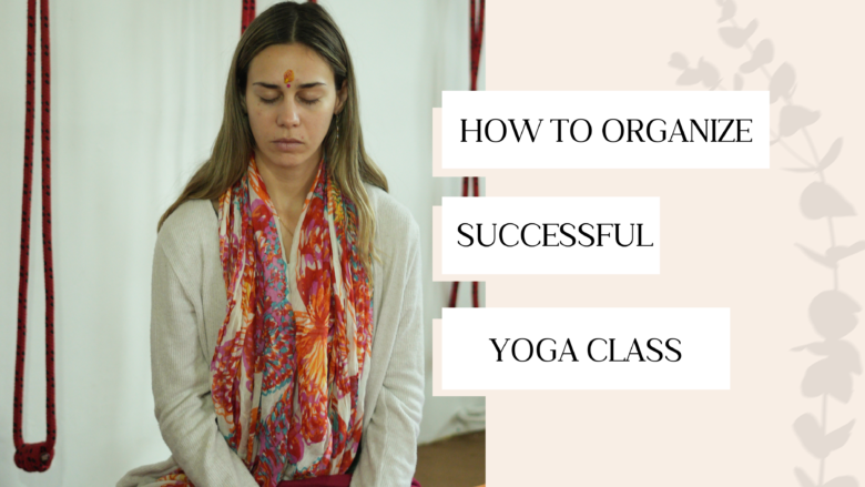 How to Organize a Successful Yoga Class
