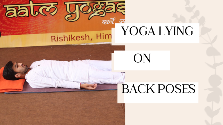 Yoga Lying on Back Poses