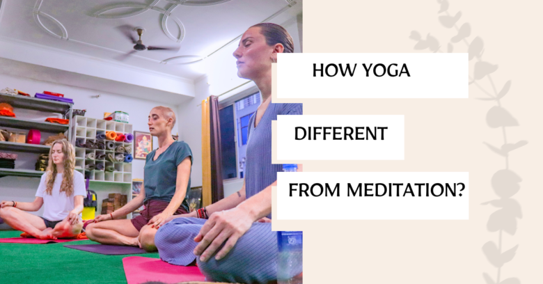 How is yoga different from meditation