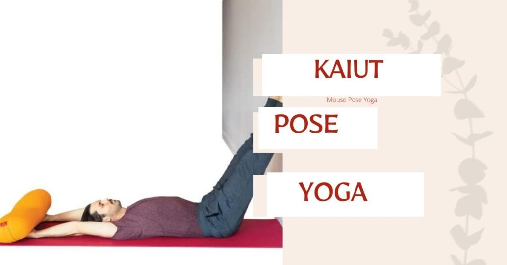 Kaiut Yoga Poses
