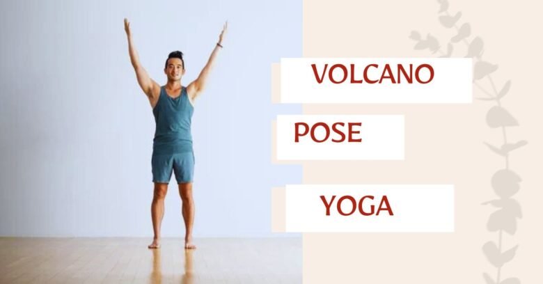 Volcano Yoga Pose