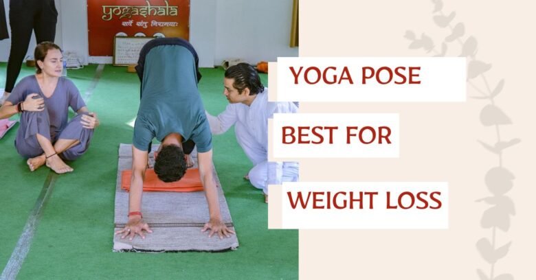 Which yoga pose is best for weight loss