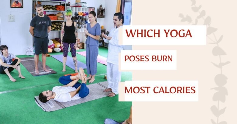 Which Yoga Poses Burn Most Calories