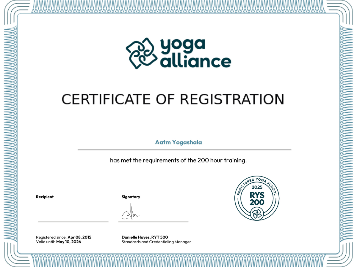 200 Hour Yoga Teacher Training Certificate from Aatm Yogashala Rishikesh, Yoga Alliance Certified in India